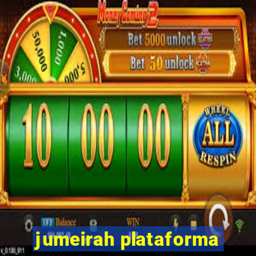 jumeirah plataforma